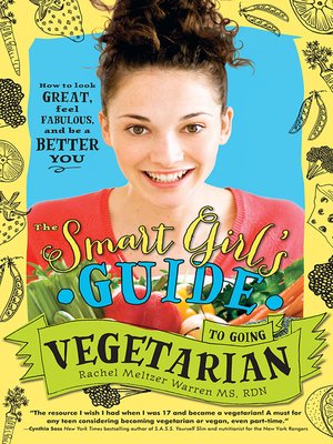 cover image of The Smart Girl's Guide to Going Vegetarian